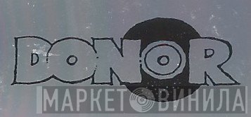 Donor - Винил CD и Кассеты лейбла Donor на сайте МаркетВинила