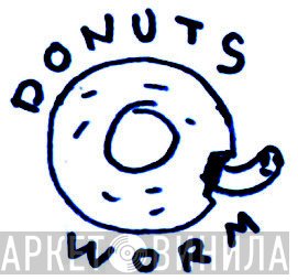 Donuts Worm - Винил CD и Кассеты лейбла Donuts Worm на сайте МаркетВинила