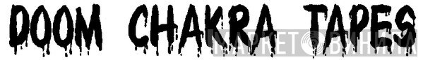 Doom Chakra Tapes - Винил CD и Кассеты лейбла Doom Chakra Tapes на сайте МаркетВинила