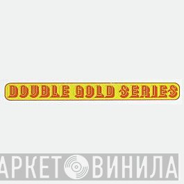 Double Gold Series - Винил CD и Кассеты лейбла Double Gold Series на сайте МаркетВинила