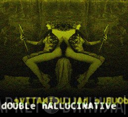 Double Hallucinative - Винил CD и Кассеты лейбла Double Hallucinative на сайте МаркетВинила