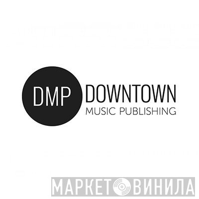 Downtown Music Publishing - Винил CD и Кассеты лейбла Downtown Music Publishing на сайте МаркетВинила