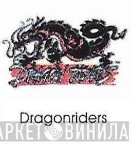 Dragonriders - Винил CD и Кассеты лейбла Dragonriders на сайте МаркетВинила