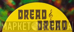 Dread & Dread - Винил CD и Кассеты лейбла Dread & Dread на сайте МаркетВинила