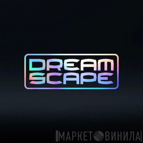 Dreamscape  - Винил CD и Кассеты лейбла Dreamscape (7) на сайте МаркетВинила