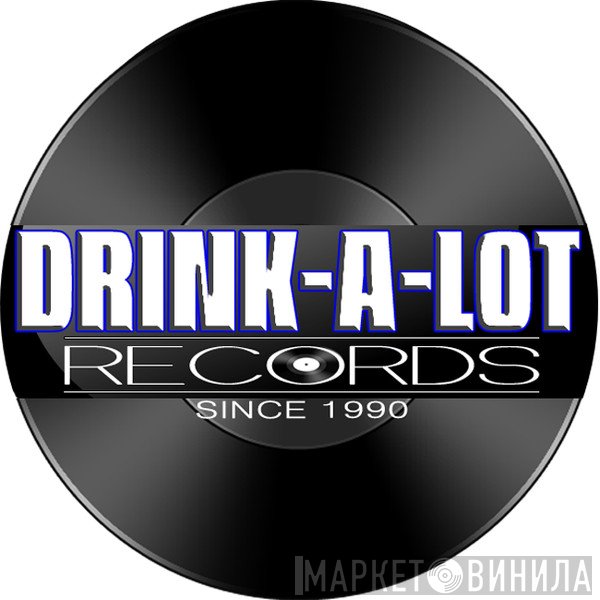 Drink-A-Lot Records - Винил CD и Кассеты лейбла Drink-A-Lot Records на сайте МаркетВинила