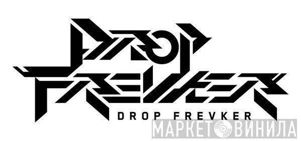 Drop Frevker - Винил CD и Кассеты лейбла Drop Frevker на сайте МаркетВинила