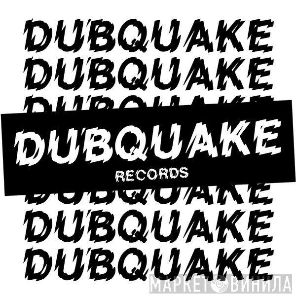 Dubquake Records - Винил CD и Кассеты лейбла Dubquake Records на сайте МаркетВинила