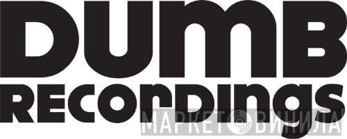 Dumb Recordings - Винил CD и Кассеты лейбла Dumb Recordings на сайте МаркетВинила