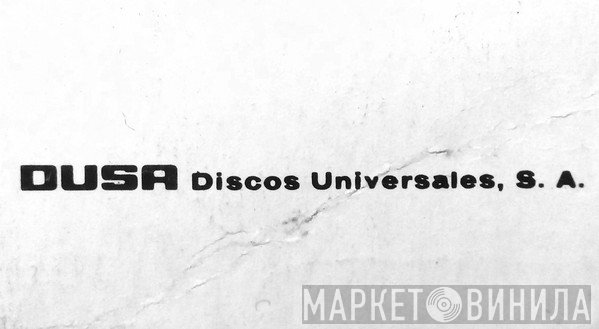 Dusa Discos Universales, S. A. - Винил CD и Кассеты лейбла Dusa Discos Universales, S. A. на сайте МаркетВинила