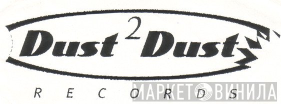 Dust 2 Dust Records - Винил CD и Кассеты лейбла Dust 2 Dust Records на сайте МаркетВинила