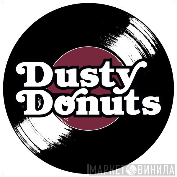 Dusty Donuts - Винил CD и Кассеты лейбла Dusty Donuts на сайте МаркетВинила