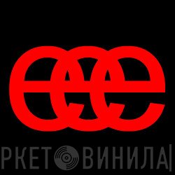 E.E.E. Recordings - Винил CD и Кассеты лейбла E.E.E. Recordings на сайте МаркетВинила