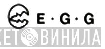 E.G.G. Records - Винил CD и Кассеты лейбла E.G.G. Records на сайте МаркетВинила