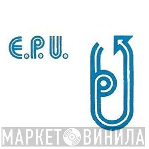E.P.U. - Винил CD и Кассеты лейбла E.P.U. на сайте МаркетВинила