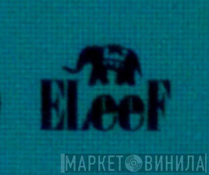 ELeeF - Винил CD и Кассеты лейбла ELeeF на сайте МаркетВинила
