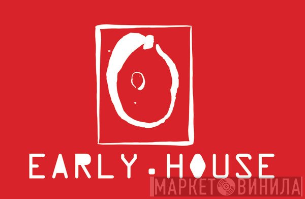 Early House - Винил CD и Кассеты лейбла Early House на сайте МаркетВинила