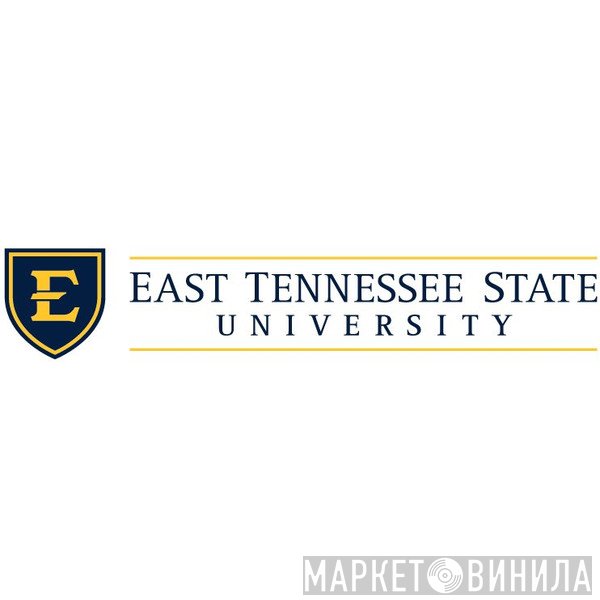 East Tennessee State University - Винил CD и Кассеты лейбла East Tennessee State University на сайте МаркетВинила