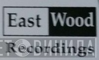 East Wood Recordings - Винил CD и Кассеты лейбла East Wood Recordings на сайте МаркетВинила