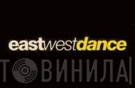 EastWestDance - Винил CD и Кассеты лейбла EastWestDance на сайте МаркетВинила
