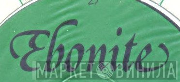 Ebonite - Винил CD и Кассеты лейбла Ebonite на сайте МаркетВинила