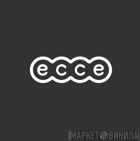 Ecce - Винил CD и Кассеты лейбла Ecce на сайте МаркетВинила