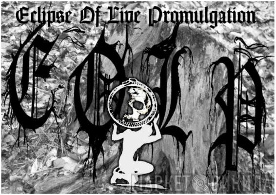 Eclipse Of Live Promulgation - Винил CD и Кассеты лейбла Eclipse Of Live Promulgation на сайте МаркетВинила