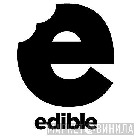 Edible - Винил CD и Кассеты лейбла Edible на сайте МаркетВинила