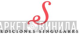 Ediciones Singulares - Винил CD и Кассеты лейбла Ediciones Singulares на сайте МаркетВинила