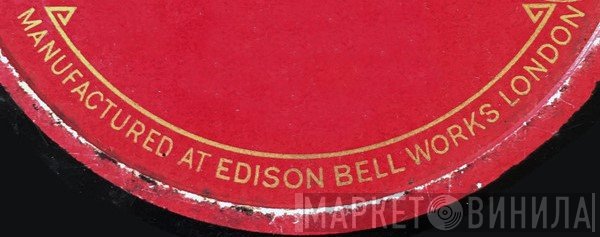 Edison Bell Works London - Винил CD и Кассеты лейбла Edison Bell Works London на сайте МаркетВинила