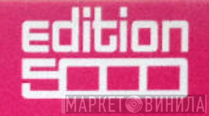 Edition 5000 - Винил CD и Кассеты лейбла Edition 5000 на сайте МаркетВинила