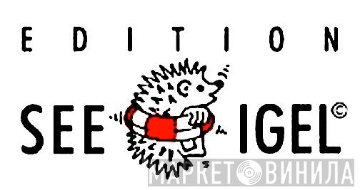 Edition See-Igel - Винил CD и Кассеты лейбла Edition See-Igel на сайте МаркетВинила