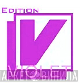 Edition VIOLET - Винил CD и Кассеты лейбла Edition VIOLET на сайте МаркетВинила