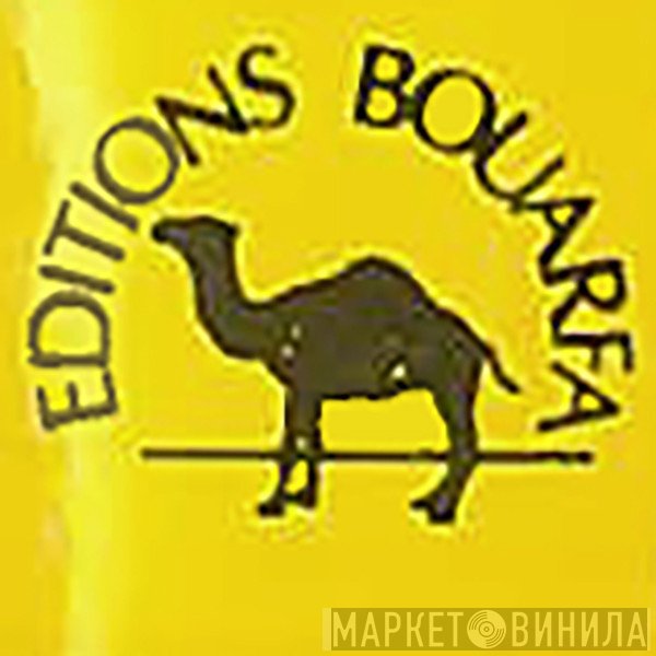 Editions Bouarfa - Винил CD и Кассеты лейбла Editions Bouarfa на сайте МаркетВинила