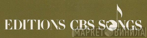 Editions CBS Songs - Винил CD и Кассеты лейбла Editions CBS Songs на сайте МаркетВинила