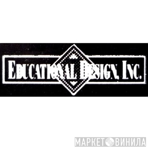 Educational Design, Inc. - Винил CD и Кассеты лейбла Educational Design, Inc. на сайте МаркетВинила