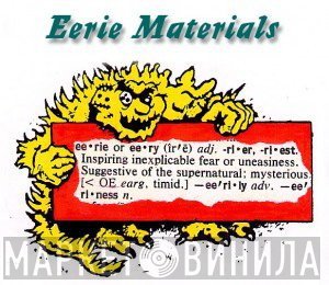 Eerie Materials - Винил CD и Кассеты лейбла Eerie Materials на сайте МаркетВинила