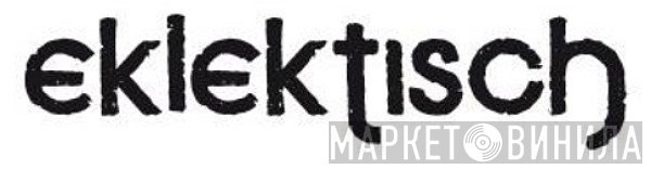 Eklektisch - Винил CD и Кассеты лейбла Eklektisch на сайте МаркетВинила