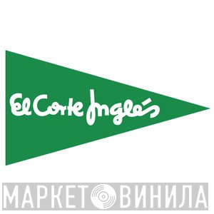 El Corte Inglés - Винил CD и Кассеты лейбла El Corte Inglés на сайте МаркетВинила