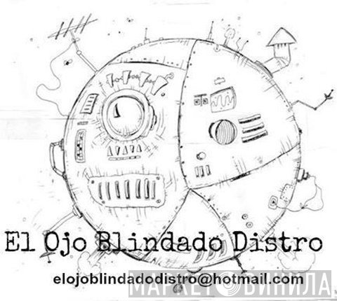 El Ojo Blindado Distro - Винил CD и Кассеты лейбла El Ojo Blindado Distro на сайте МаркетВинила