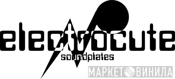 Electrocute - Винил CD и Кассеты лейбла Electrocute на сайте МаркетВинила