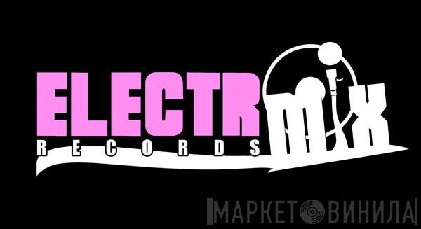 Electromix Records - Винил CD и Кассеты лейбла Electromix Records на сайте МаркетВинила