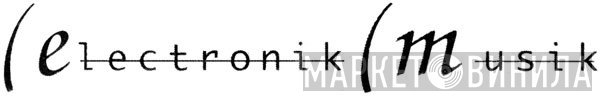 Electronik Musik - Винил CD и Кассеты лейбла Electronik Musik на сайте МаркетВинила