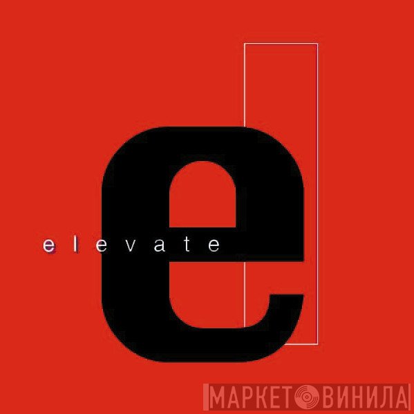 Elevate  - Винил CD и Кассеты лейбла Elevate (7) на сайте МаркетВинила