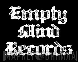 Empty Mind Records - Винил CD и Кассеты лейбла Empty Mind Records на сайте МаркетВинила