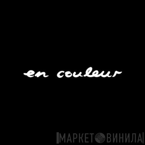 En Couleur - Винил CD и Кассеты лейбла En Couleur на сайте МаркетВинила