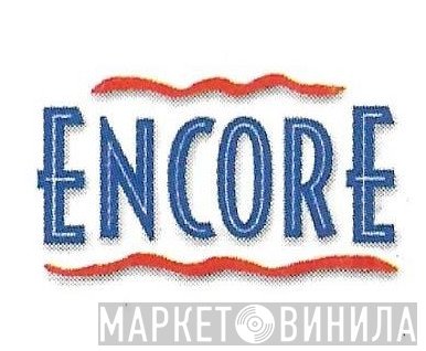 Encore  - Винил CD и Кассеты лейбла Encore (7) на сайте МаркетВинила