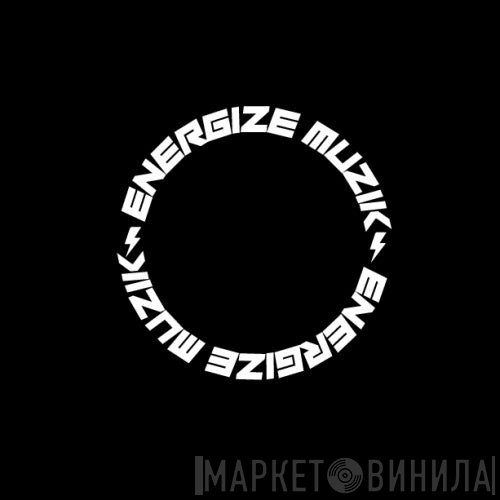 Energize Muzik - Винил CD и Кассеты лейбла Energize Muzik на сайте МаркетВинила