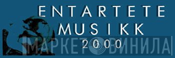 Entartete Musikk - Винил CD и Кассеты лейбла Entartete Musikk на сайте МаркетВинила