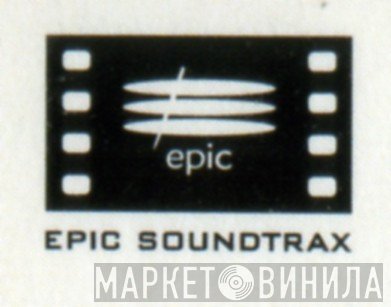 Epic Soundtrax - Винил CD и Кассеты лейбла Epic Soundtrax на сайте МаркетВинила